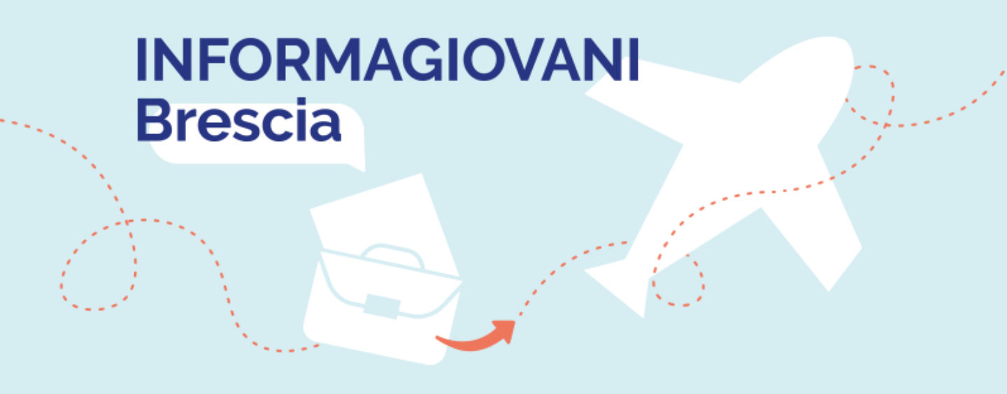 Lettera ai ragazzi bresciani – L’Informagiovani c’è