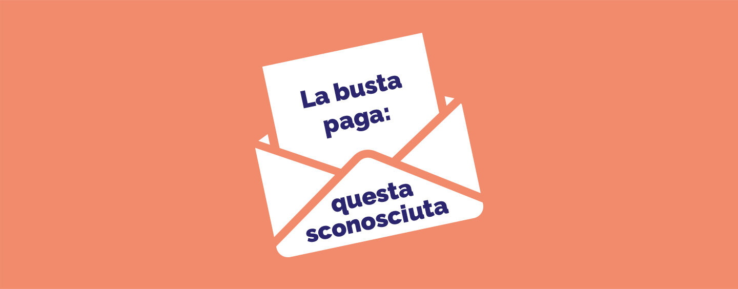La busta paga: questa sconosciuta