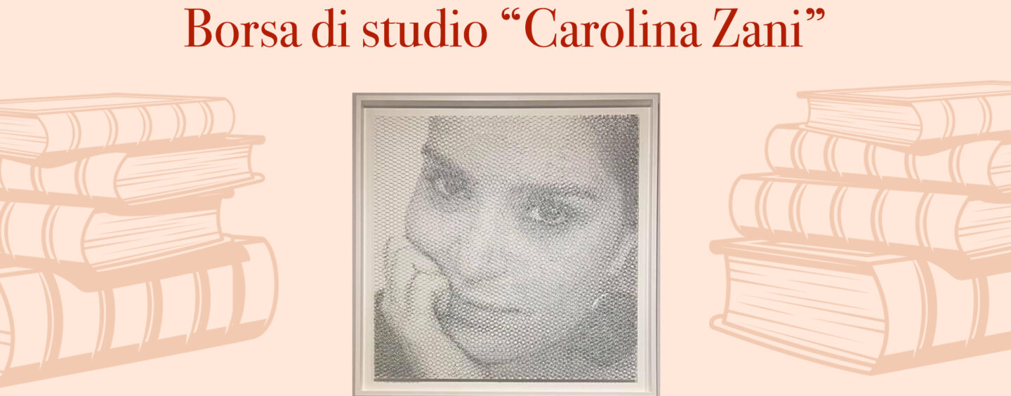 Borsa di studio “Carolina Zani”