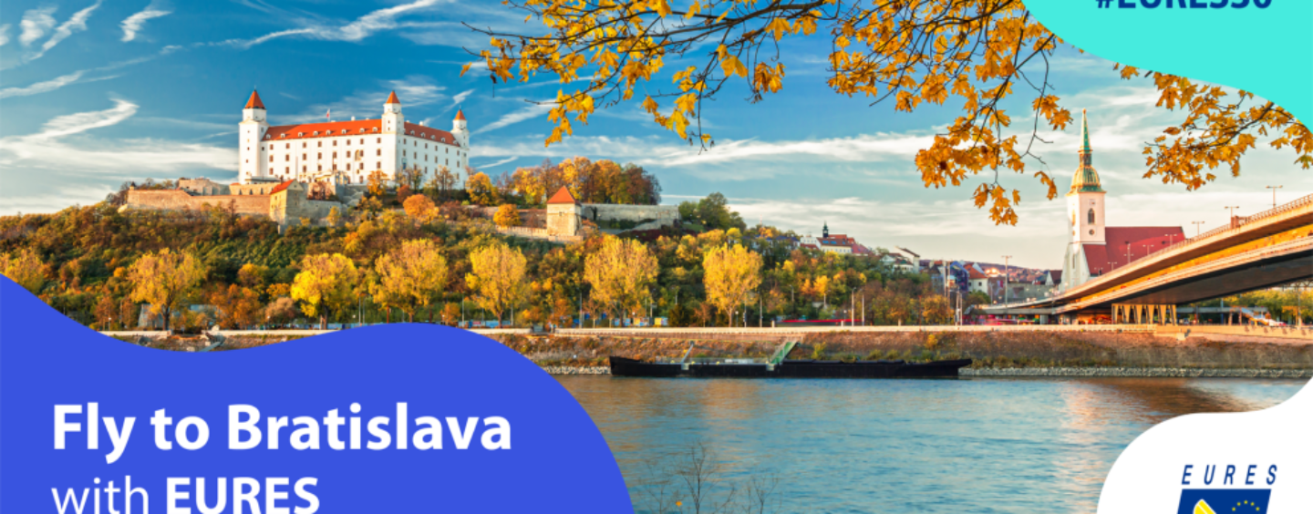 Con Eures: un viaggio a Bratislava e il lavoro dei tuoi sogni in Europa